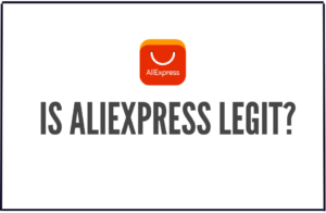 Read more about the article Is Aliexpress Legit? Is it Safe? 